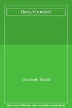 Davy Crockett: His Own Story. Tyrer, Peter   ., Verzenden, Zo goed als nieuw, Tyrer, Peter