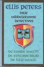 De Kwade Knecht / De Eenzame Bruid / De Kille Maagd, Boeken, Verzenden, Gelezen, Ellis Peters