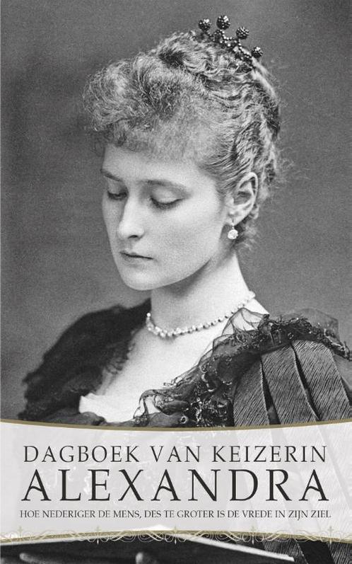 Dagboek keizerin Alexandra 9789491425646, Boeken, Overige Boeken, Zo goed als nieuw, Verzenden