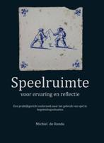 Speelruimte 9789059729629 Michiel de Ronde, Boeken, Verzenden, Zo goed als nieuw, Michiel de Ronde