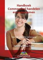 Handboek commercieel handelen en ondernemen 9789070502447, Verzenden, Zo goed als nieuw