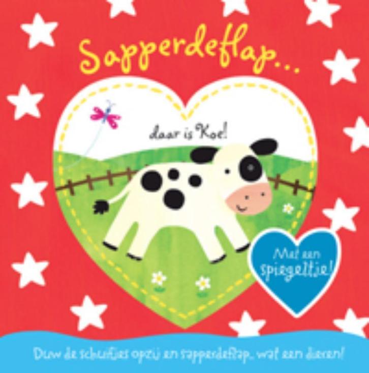 Daar is Koe! / Sapperdeflap 9789025747930 Claire Dowe, Boeken, Kinderboeken | Baby's en Peuters, Gelezen, Verzenden