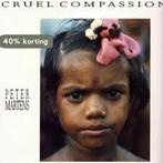 Cruel compassion - Peter Martens 9789065790163 Martens, Boeken, Verzenden, Gelezen, Martens