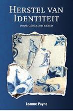HERSTEL VAN IDENTITEIT 9789072698117 Leanne Payne, Verzenden, Zo goed als nieuw, Leanne Payne