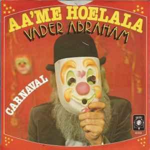 Single - Vader Abraham - Aa&apos;me Hoelala, Cd's en Dvd's, Vinyl | Nederlandstalig, Verzenden