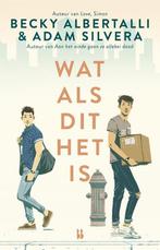 Wat als dit het is / Wat als dit het is / 1 9789463491297, Boeken, Verzenden, Zo goed als nieuw, Becky Albertalli