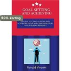 Goal Setting and Achieving 9798553392772 Ronald Vincent, Verzenden, Gelezen, Ronald Vincent