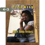 Headwind 9789462031166 Alice Anna Verheij, Verzenden, Zo goed als nieuw, Alice Anna Verheij