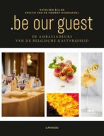 .BE OUR GUEST - VERSIE DIPLOBEL NL 9789401449793, Boeken, Verzenden, Zo goed als nieuw, Kathleen Billen