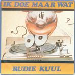 Single - Rudie Kuul - Ik Doe Maar Wat, Cd's en Dvd's, Vinyl | Nederlandstalig, Verzenden, Nieuw in verpakking