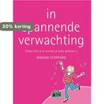 In Spannende Verwachting 9789047506225 Miriam Stoppard, Boeken, Verzenden, Gelezen, Miriam Stoppard