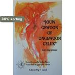 Jouw gewoon of ongewoon geluk 9789072234247 E. Op t Land, Boeken, Verzenden, Gelezen, E. Op 't Land