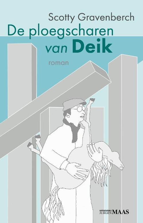 Ploegscharen van Deik 9789491921933 Scotty Gravenberch, Boeken, Romans, Zo goed als nieuw, Verzenden