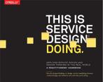 This is Service Design Doing 9781491927182, Boeken, Zo goed als nieuw
