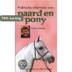 Praktische Informatie Over Paard En Pony 9789041010414, Boeken, Verzenden, Zo goed als nieuw, Henk Lommers