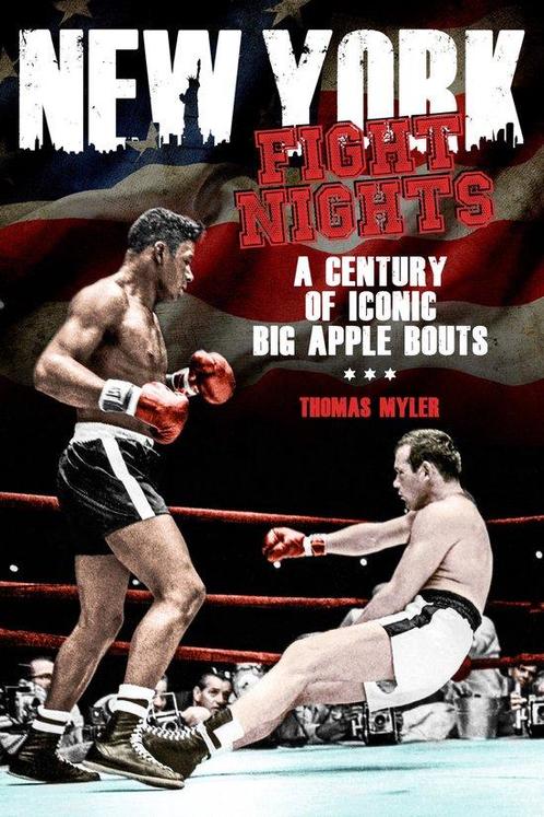9781785312991 New York Fight Nights: A Century of Iconic ..., Boeken, Studieboeken en Cursussen, Nieuw, Verzenden