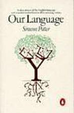 Our Language 9780140134940 Simeon Potter, Boeken, Taal | Engels, Verzenden, Gelezen, Simeon Potter