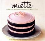 Miette Bakery Cookbook 9780811875042 Leslie Jonath, Gelezen, Leslie Jonath, Meg Ray, Verzenden