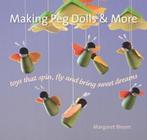 9781912480029 Making Peg Dolls and More | Tweedehands, Zo goed als nieuw, Margaret Bloom, Verzenden