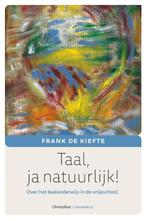 Taal, ja natuurlijk! 9789060389478 Frank de Kiefte, Boeken, Studieboeken en Cursussen, Verzenden, Gelezen, Frank de Kiefte