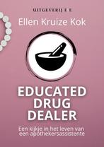 9789083166711 Educated Drugdealer | Tweedehands, Boeken, Ellen Kruize Kok, Zo goed als nieuw, Verzenden