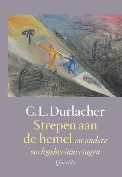 Strepen aan de hemel 9789021429489 G.L. Durlacher, Boeken, Literatuur, Zo goed als nieuw, Verzenden