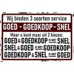 Wandbord Humor - Wij Bieden 3 Soorten Service, Huis en Inrichting, Ophalen of Verzenden, Nieuw