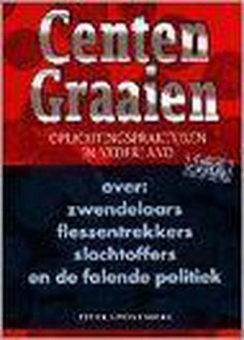 Centen graaien / True crime 9789038906324 P. Stuivenberg, Boeken, Politiek en Maatschappij, Gelezen, Verzenden
