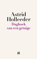 Dagboek van een getuige / De Holleeder trilogie / 2, Verzenden, Gelezen, Astrid Holleeder