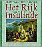 RIJK VAN INSULINDE 9789053333747 H.W. van den Doel, Verzenden, Gelezen, H.W. van den Doel
