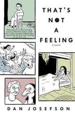 ThatS Not A Feeling 9781616951887 Dan Josefson, Verzenden, Gelezen, Dan Josefson