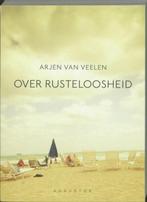 Over Rusteloosheid, Boeken, Ophalen of Verzenden, Nieuw