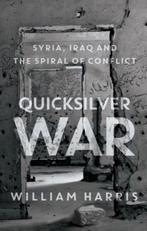 Quicksilver War | William Harris | 9781849048682, Boeken, Zo goed als nieuw, William Harris