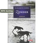 Zonder 9789044509328 Elizabeth Nobel, Verzenden, Zo goed als nieuw, Elizabeth Nobel
