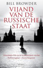 Vijand van de Russische staat | 9789045026039 | Bill Browder, Boeken, Zo goed als nieuw, Bill Browder