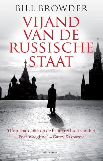 Vijand van de Russische staat | 9789045026039 | Bill Browder, Boeken, Wetenschap, Zo goed als nieuw
