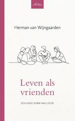 Leven als vrienden / Artios verdieping 9789088973055, Boeken, Gelezen, Herman van Wijngaarden, Verzenden
