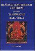 TANTRISCHE RAJA YOGA 9789080743311 Svetosar, Verzenden, Gelezen, Svetosar