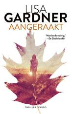 Aangeraakt / Tessa Leoni / 2 9789403121307 Lisa Gardner, Boeken, Thrillers, Verzenden, Gelezen, Lisa Gardner