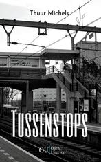 Tussenstops 9789083245393 Thuur Michels, Verzenden, Zo goed als nieuw, Thuur Michels