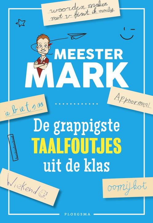 Meester Mark - De grappigste taalfoutjes uit de klas, Boeken, Strips | Comics, Nieuw, Verzenden