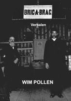 9789403760889 Bric-a-brac Wim Pollen, Verzenden, Nieuw, Wim Pollen