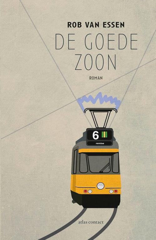 De goede zoon 9789025458461 Rob van Essen, Boeken, Romans, Gelezen, Verzenden