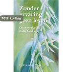 Zonder ervaring geen leven 9789087182274 Sluis, Boeken, Verzenden, Zo goed als nieuw, Sluis