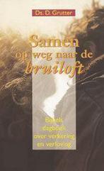 SAMEN OP WEG NAAR DE BRUILOFT 9789055601684 D. Grutter, Verzenden, Gelezen, D. Grutter