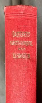 Karl Baedeker - Konstantinopel. Balkanstaaten, Kleinasien,, Antiek en Kunst