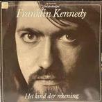 LP gebruikt - Franklin Kennedy - Het Kind Der Rekening, Cd's en Dvd's, Vinyl | Nederlandstalig, Zo goed als nieuw, Verzenden