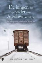 De jongen die zijn vader naar Auschwitz volgde 9789022589724, Boeken, Verzenden, Gelezen, Jeremy Dronfield