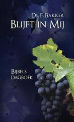 Blijft in Mij 9789402904734 Ds. F. Bakker, Verzenden, Gelezen, Ds. F. Bakker