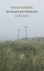 De man van vroeger 9789029539395 Victor Schiferli, Verzenden, Zo goed als nieuw, Victor Schiferli